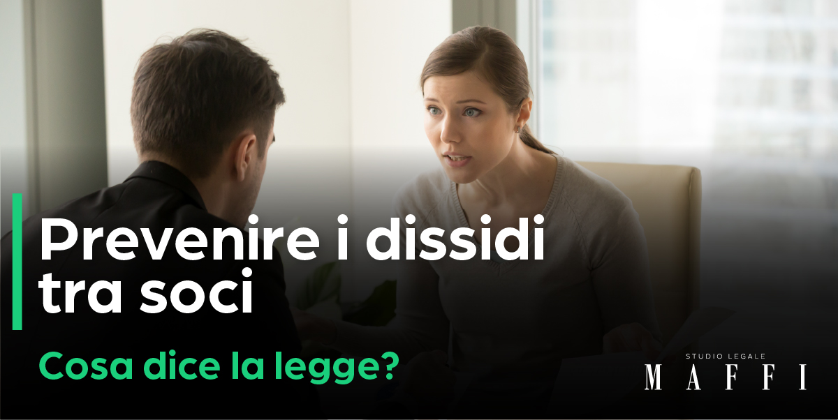 Cosa-dice-la-Legge-per prevenire-i-dissidi-tra-soci.jpg
